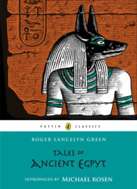 Puffin Classics - Tales of Ancient Egypt by Bill Sanderson