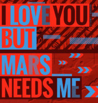 Mars Needs Me by Mardo El-Noor