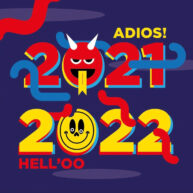 Adios 2021 Hello 2022 by Mikko Umi