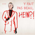 Y Fait Pas Beau Hein by Lamaxim